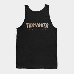 TURNOVER - DIRTY VINTAGE Tank Top